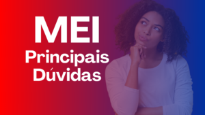 Leia mais sobre o artigo MEI – Principais Dúvidas